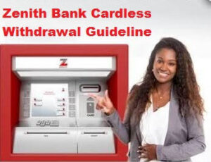 How To Do Zenith Bank Cardless Withdrawal 